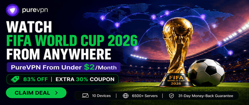 Watch FIFA World Cup 2026 from anywhere using PureVPN with global streaming access and under $2/month deal