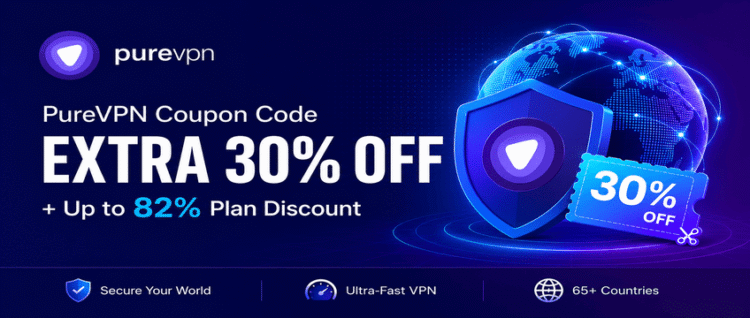 PureVPN coupon code with an extra 30% off and up to 82% discount on VPN plans in July 2026