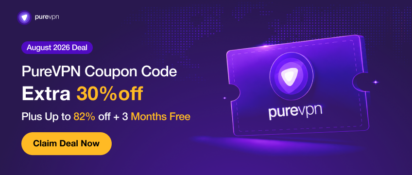 PureVPN August Deal & Coupon Code
