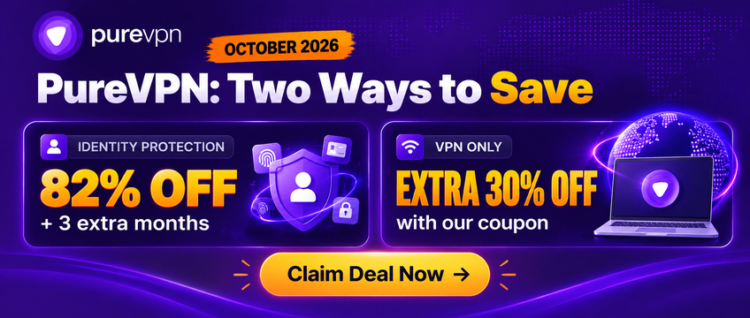 PureVPN October 2026 deal: Identity Protection 82% off or extra 30% off the VPN